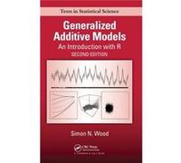 Generalized Additive Models by Simon N. Wood Simon N Wood, (Auteur)