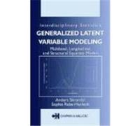 Generalized Latent Variable Modeling: Multilevel, Longitudinal, and Structural Equation Models Kelly, Laurie, Skrondal, Anders, Rabe-Hesketh, Sophia (Auteur)