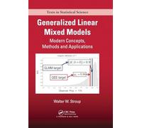Generalized Linear Mixed Models: Modern Concepts, Methods and Applications