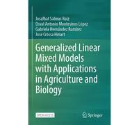 Generalized Linear Mixed Models With Applications In Agriculture And Biology