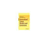 Generalized Linear Models And Extensions