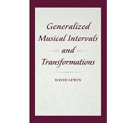 Generalized Musical Intervals and Transformations