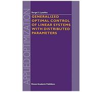 Generalized Optimal Control Of Linear Systems With Distributed Parameters