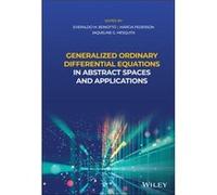 Generalized Ordinary Differential Equations in Abstract Spaces and Applications Edited by Everaldo M Bonotto , Edited by Marcia Federson , Edited by Jaqueline G Mesquita (Auteur)