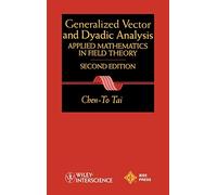 Generalized Vector and Dyadic Analysis: Applied Mathematics in Field Theory