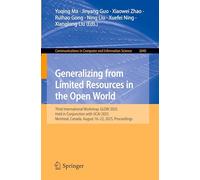 Generalizing from Limited Resources in the Open World: Third International Workshop, GLOW 2025, Held in Conjunction with IJCAI 2025, Montreal, Canada, August 16-22, 2025, Proceedings