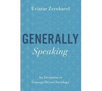 Zerubavel Eviatar – En général : Une invitation à la sociologie axée sur les concepts
