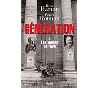 Génération : 1. Les années de rêve