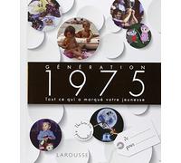 Génération 1975: Tout ce qui a marqué votre jeunesse