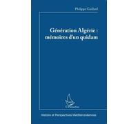 Génération Algérie : Mémoires D'un Quidam | Occasion