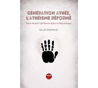 Génération athée: L'athéisme réformé