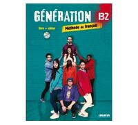 Génération B2 - Livre + Cahier + CD mp3 + DVD - Carla Baracco - Didier - Livre CD - Méthode de langue CD