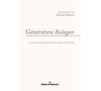 Génération Balagan: La troisième génération après la Shoah