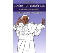 Génération Benoît XVI, espérance de demain