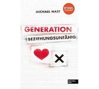 Michael Nast (auteur) – Generation Beziehungsunfähig