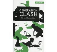 Génération Clash - Trilogie Chris le Prez tome 1 (01)