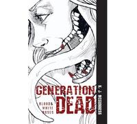 Generation Dead Vol 2: Blood and White Roses