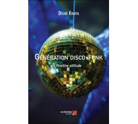Génération Disco-Funk - Positive Attitude