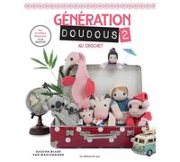 Génération Doudous Au Crochet - Tome 2