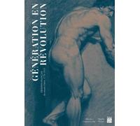 Génération en révolution Les dessins du musée Fabre - Les dessins du musee fabre - Paris-Musees - broché - Beau livre