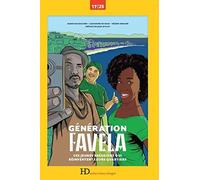 Génération Favela, ces jeunes Brésiliens qui réinventent leurs quartiers