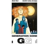 Generation Gone Volume 1 Ales Kot, Andre Lima Araujo, Andre Lima Araujo, Chris O,halloran (Auteur)