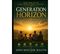 Generation Horizon: Raising People for an Integrated Future
