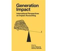 Generation Impact Edited by Adam Richards , Edited by Jeremy Nicholls (Auteur)