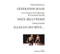 Génération Jeans - Nous Bellywood - Elles En Ont Rêvé...