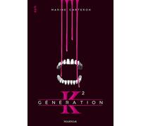 Génération K (tome 2) - Marine Carteron - Rouergue - broché - Roman adolescent dès 13 ans