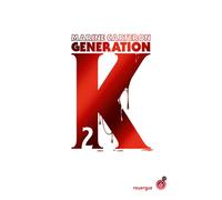 Génération K (tome 2) - Marine Carteron - Rouergue - Poche - Roman adolescent