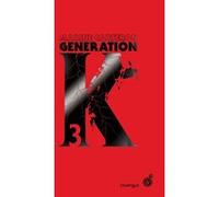 Génération K (tome 3)
