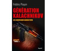 Parrains Et Caïds - Tome 4, Génération Kalachnikov, Les Nouveaux Gangsters