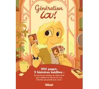 Julien Neel, Carole Neel – Génération Lou ! – Cartonné – Glénat