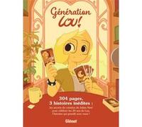 Julien Neel, Carole Neel – Génération Lou ! – Cartonné – Glénat