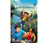 Generation M: Dark Horizons
