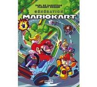 Génération Mario Kart Florent Gorges (Auteur), Paul de Barbeyrac (Auteur)