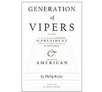 Generation of Vipers Philip Wylie (Auteur)