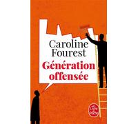 Génération offensée - Caroline Fourest - Lgf - Poche - Essai