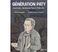 Génération Paty Le procès : les jeunes face à l'histoire - Chantal Anglade - Atlande Eds - broché - Témoignage