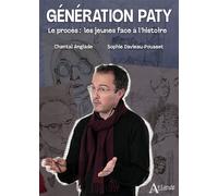 Génération Paty Le procès : les jeunes face à l'histoire - Chantal Anglade - Atlande Eds - broché - Témoignage