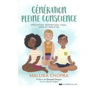Génération pleine conscience - Méditation, respiration, yoga : mon kit bien-être