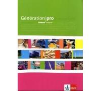 Génération Pro. - Niveau Avancé. Schülerbuch