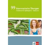 Génération Pro. - Niveau Débutants. 99 Grammatische Übungen