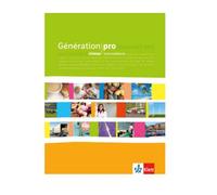 Génération Pro, Niveau intermédiaire, Schülerbuch Edition bilingue français-allemand - Collectif - Klett Libri - Poche - Scolaire / Universitaire