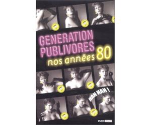 Génération Publivores : Nos années 80 [VHS]