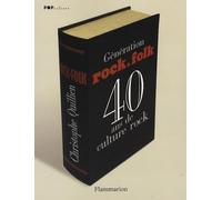 Génération Rock & Folk: 40 ANS DE CULTURE ROCK