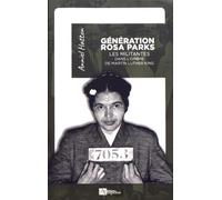 Génération Rosa Parks: Les militantes dans l'ombre de Martin Luther King