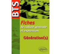 Génération(S) - Bts, Fiches De Culture Générale Et Expression