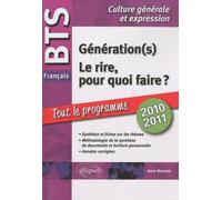 Génération(S) / Le Rire, Pour Quoi Faire ? - Epreuve De Culture Générale Et Expression - Edition 2010-2011